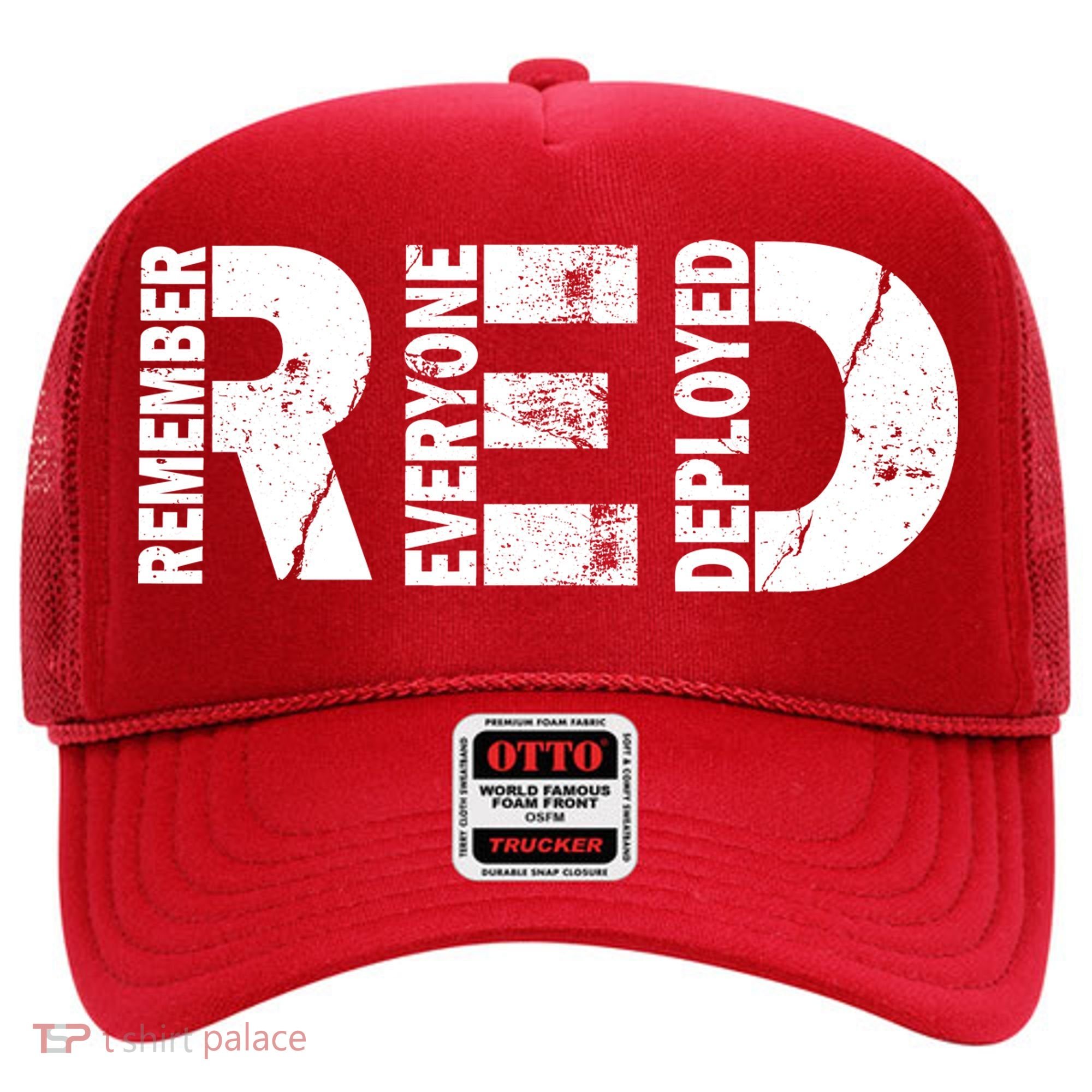 Red Friday Remember Everyone Deployed Hat