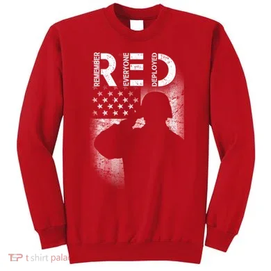 Red Friday Remember Everyone Deployed Flag Sweatshirt