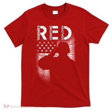 Red Friday Remember Everyone Deployed Flag T-Shirt