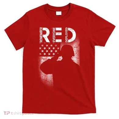 Red Friday Remember Everyone Deployed Flag T-Shirt