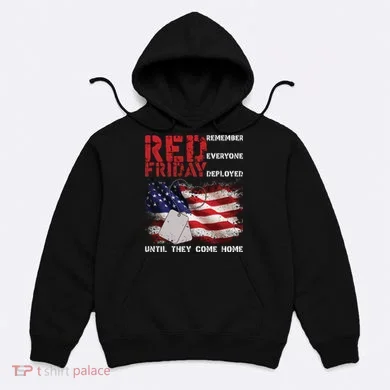 Red Friday Remember Until They Come Home Hoodie