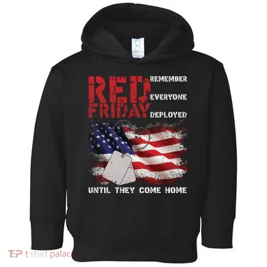 Red Friday Remember Until They Come Home Toddler Hoodie