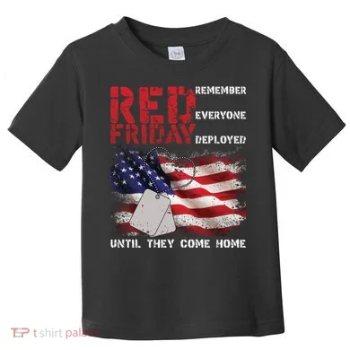 Red Friday Remember Until They Come Home Toddler T-Shirt