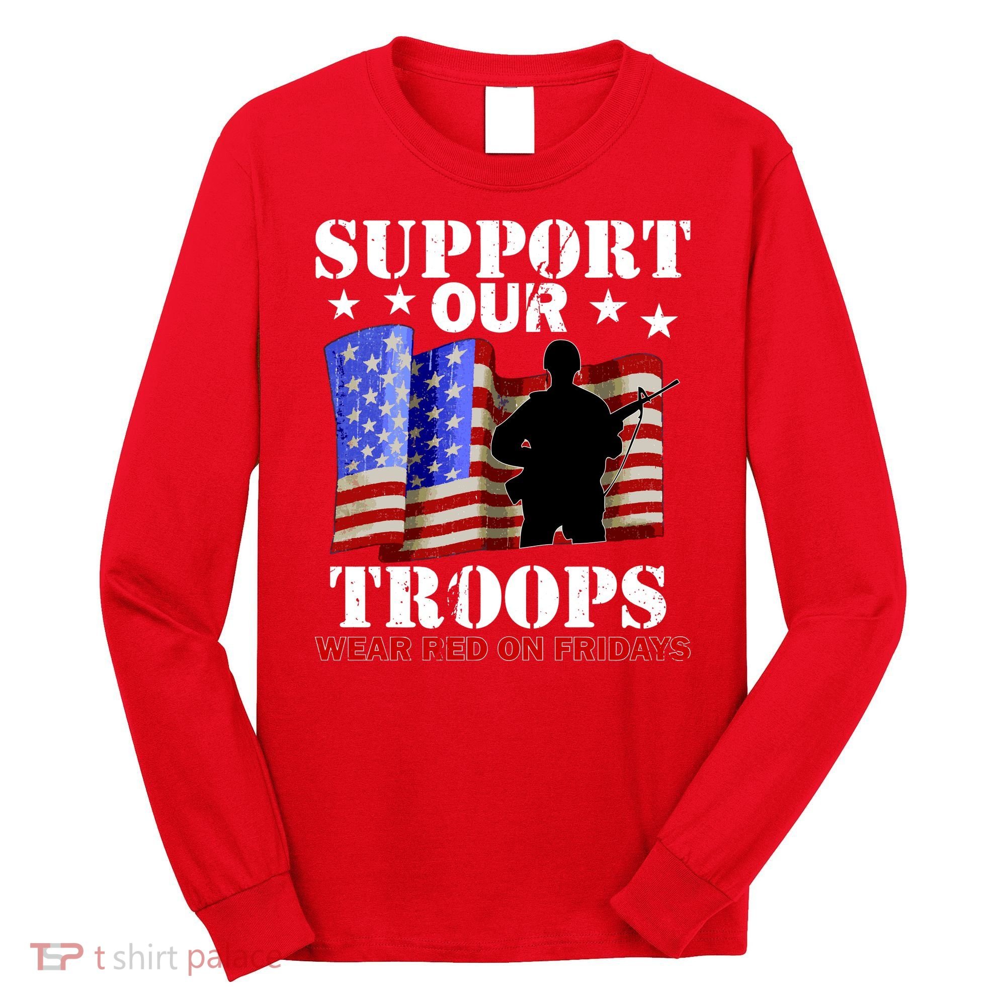 Red Friday Support Our Troops Long Sleeve Shirt