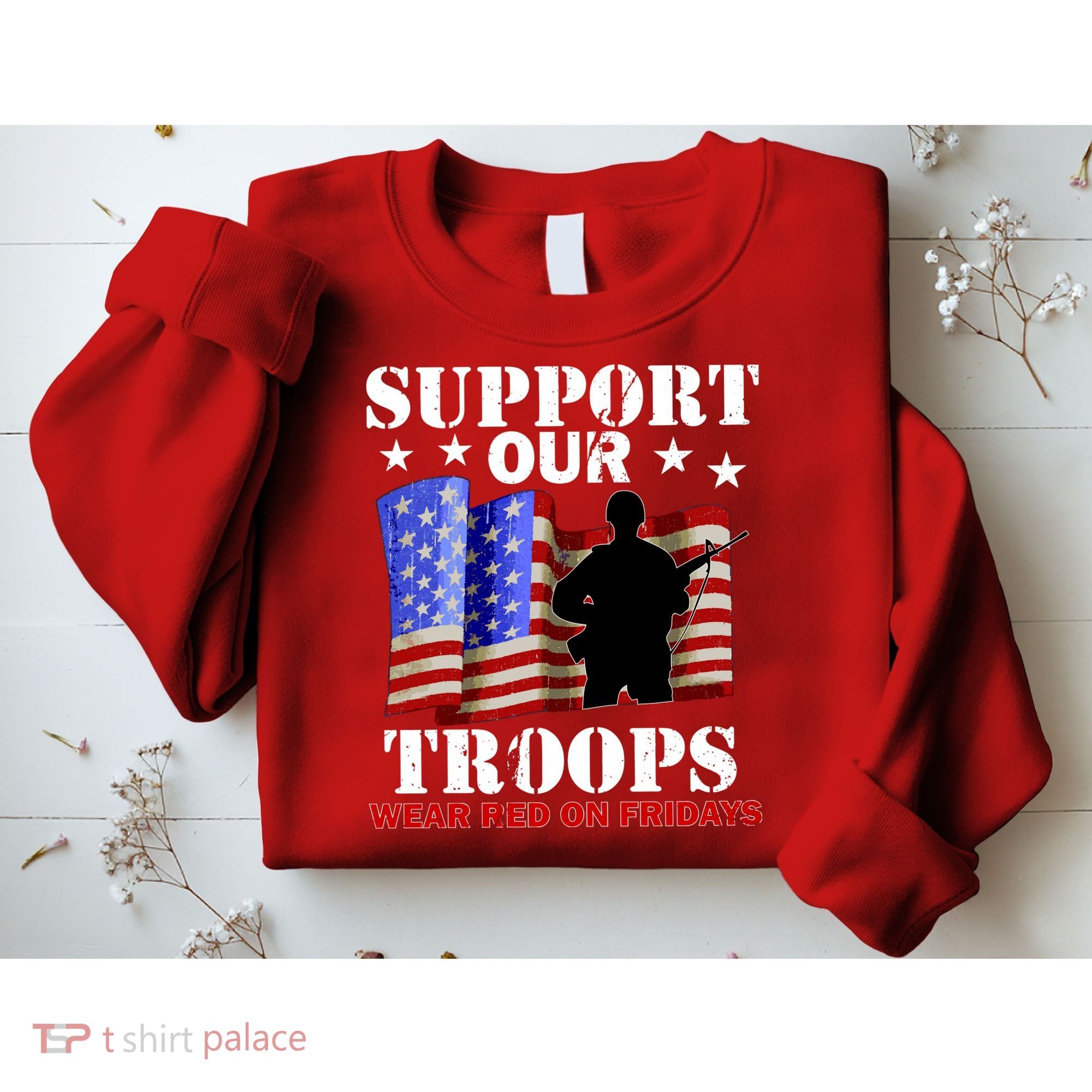 Red Friday Support Our Troops Sweatshirt