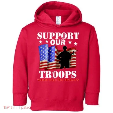 Red Friday Support Our Troops Toddler Hoodie