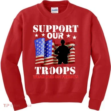 Red Friday Support Our Troops Kids Sweatshirt