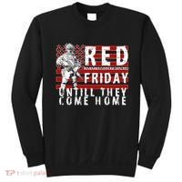 Red Friday Until They All Come Home Support Our Veterans Sweatshirt thumb 0