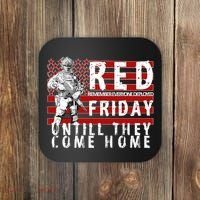 Red Friday Until They All Come Home Support Our Veterans Coaster thumb 0