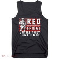 Red Friday Until They All Come Home Support Our Veterans Tank Top thumb 0