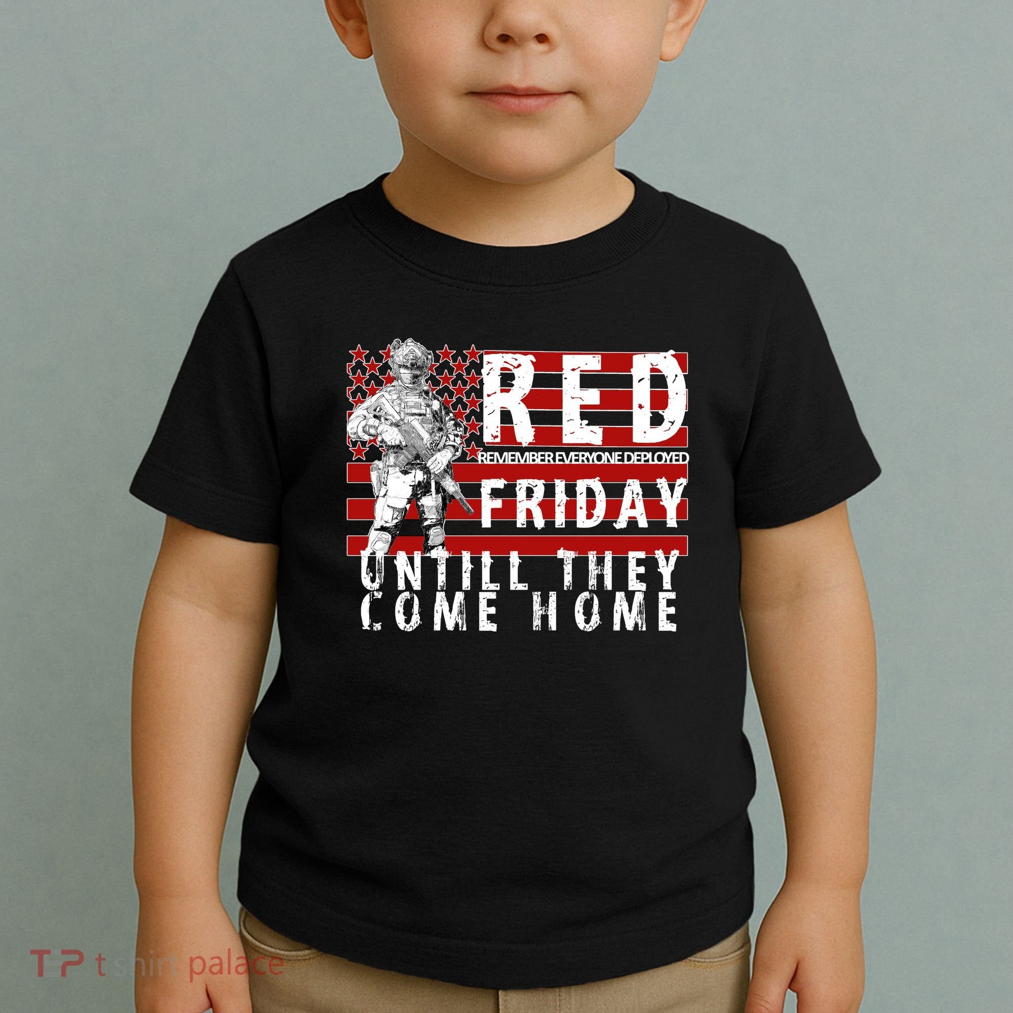 Red Friday Until They All Come Home Support Our Veterans Toddler T-Shirt