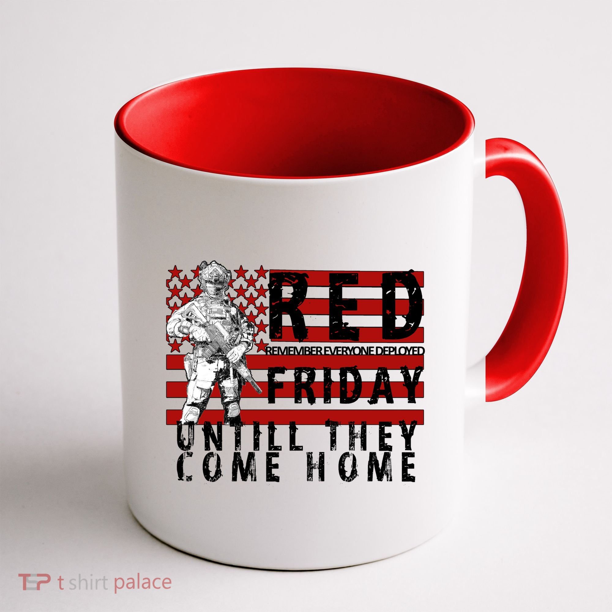 Red Friday Until They All Come Home Support Our Veterans Coffee Mug