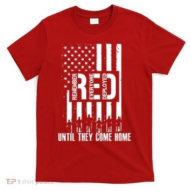 Red Friday Until They Come Home T-Shirt