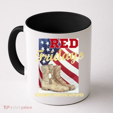 Red Fridays Remember Everyone Deployed Coffee Mug