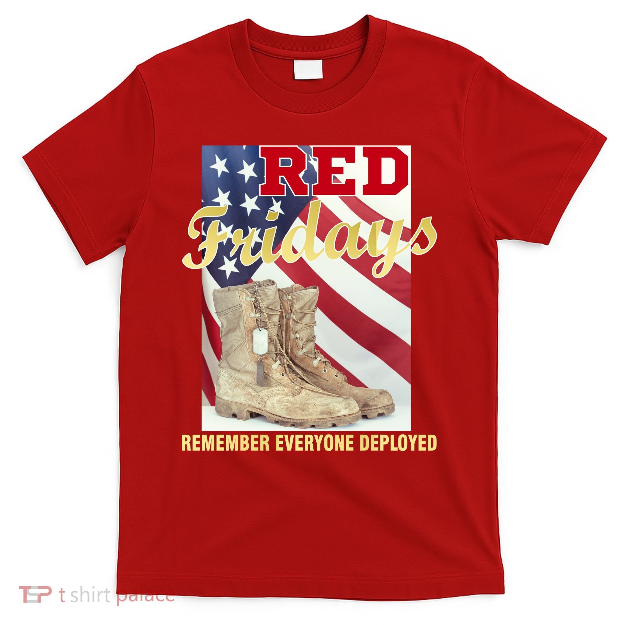 Red Fridays Remember Everyone Deployed T-Shirt