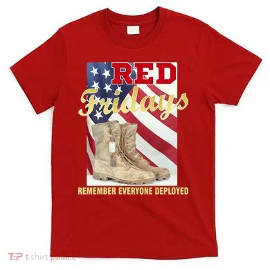 Red Fridays Remember Everyone Deployed T-Shirt