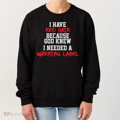 Red Head Warning Label Women's Sweatshirt