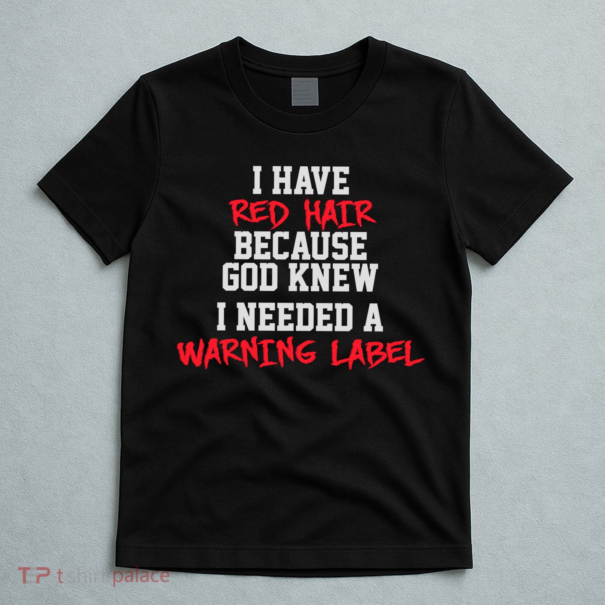 Red Head Warning Label T-Shirt