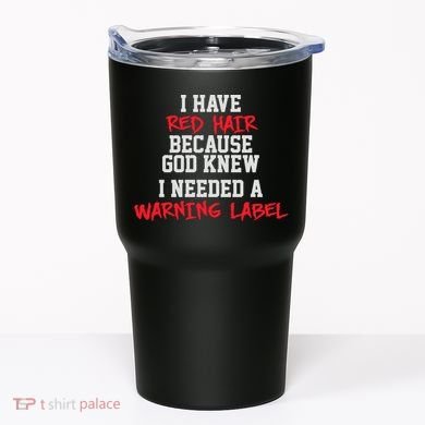 Red Head Warning Label Tumbler