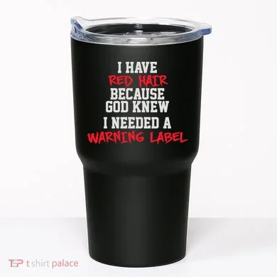 Red Head Warning Label Tumbler
