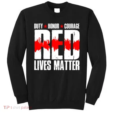 Red Lives Matter Sweatshirt