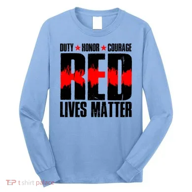 Red Lives Matter Long Sleeve Shirt