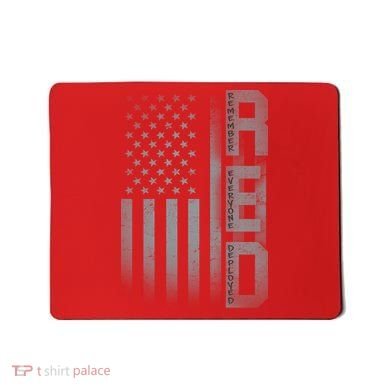 RED Remember Everyone Deployed Mousepad