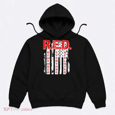 RED Remember Everyone Deployed Distressed Flag Hoodie