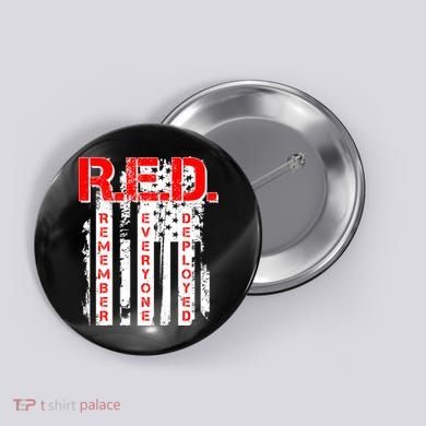 RED Remember Everyone Deployed Distressed Flag Button