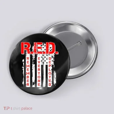 RED Remember Everyone Deployed Distressed Flag Button