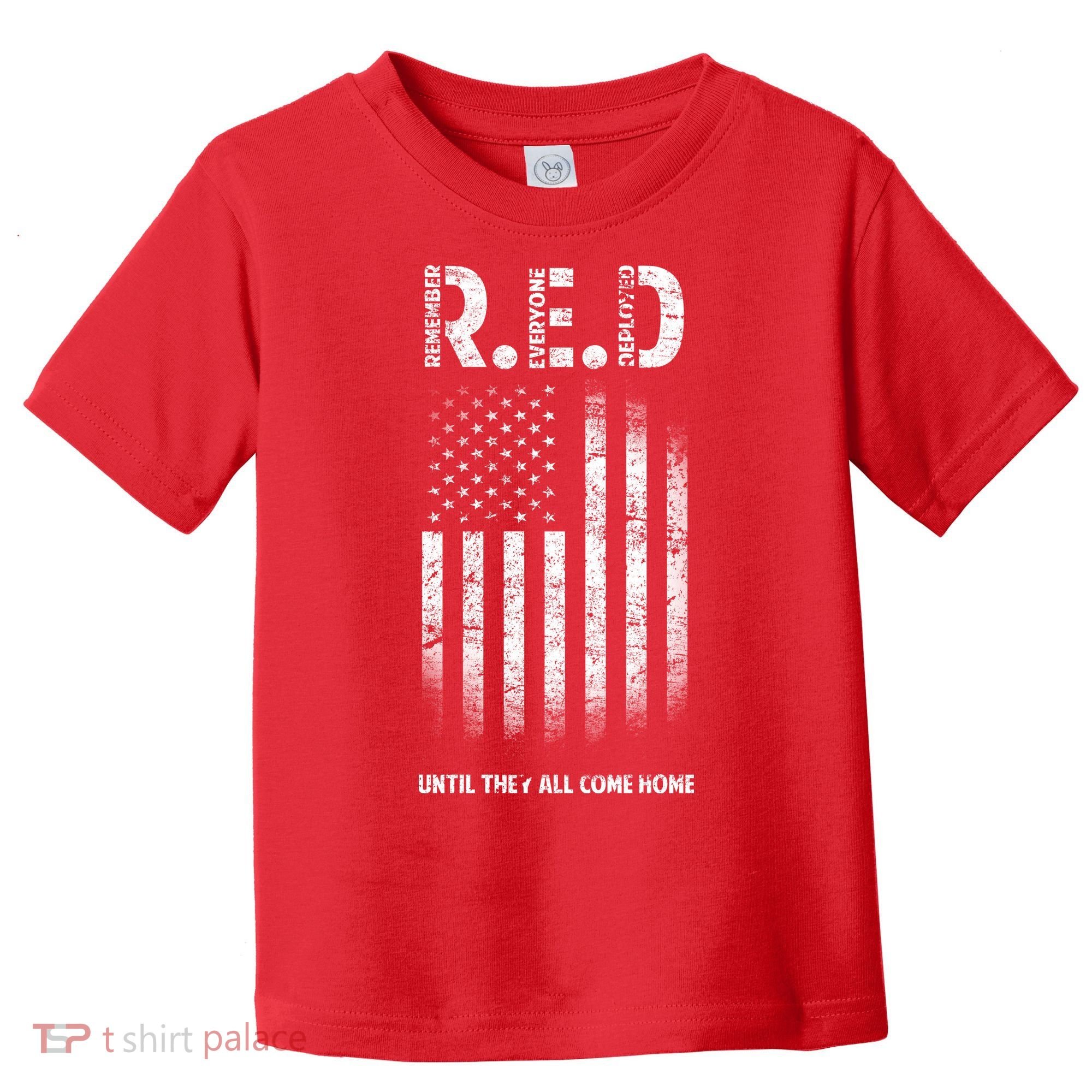 Red Until They All Come Home Toddler T-Shirt