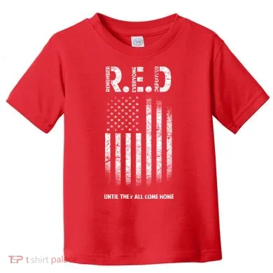 Red Until They All Come Home Toddler T-Shirt