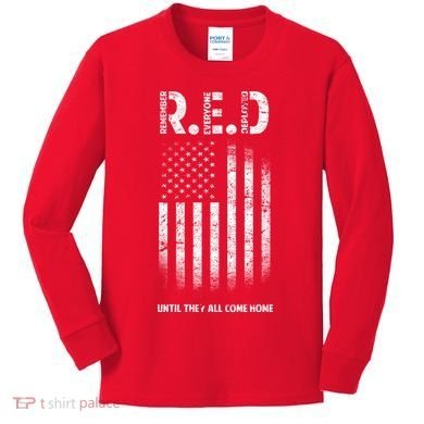 Red Until They All Come Home Kids Long Sleeve Shirt