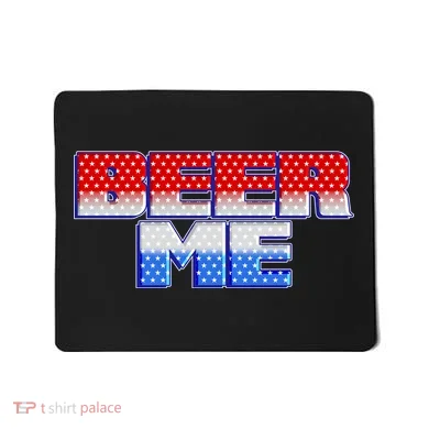 Red White And Blue Beer Me Mousepad