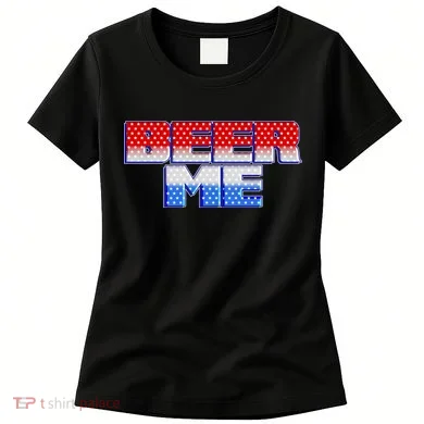Red White And Blue Beer Me Women's T-Shirt