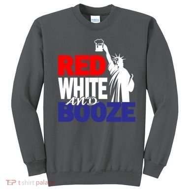 Red White and Booze USA Beer Sweatshirt