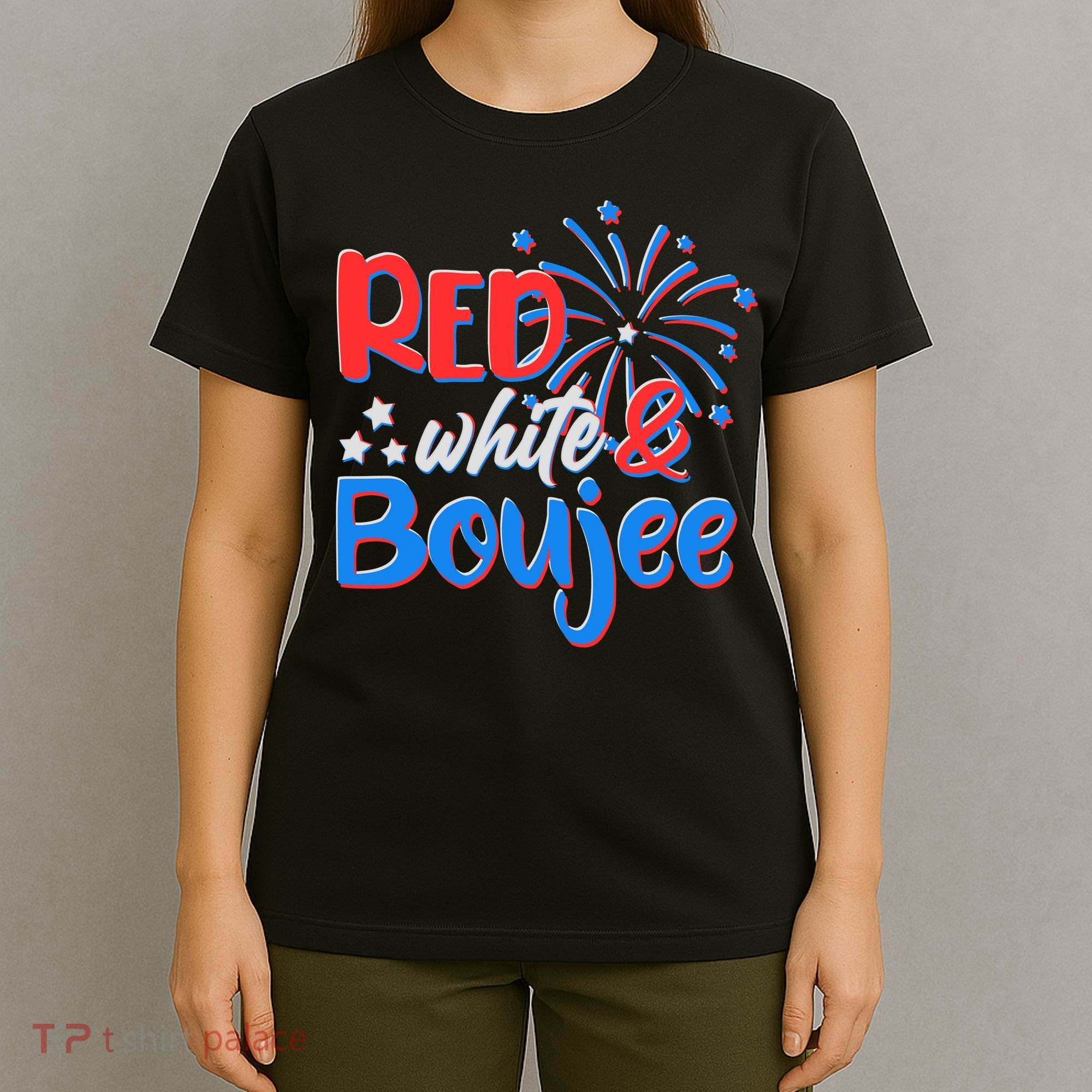 Red White And Boujee 4th of July Fireworks T-Shirt