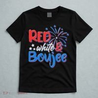 Red White And Boujee 4th of July Fireworks T-Shirt thumb 5