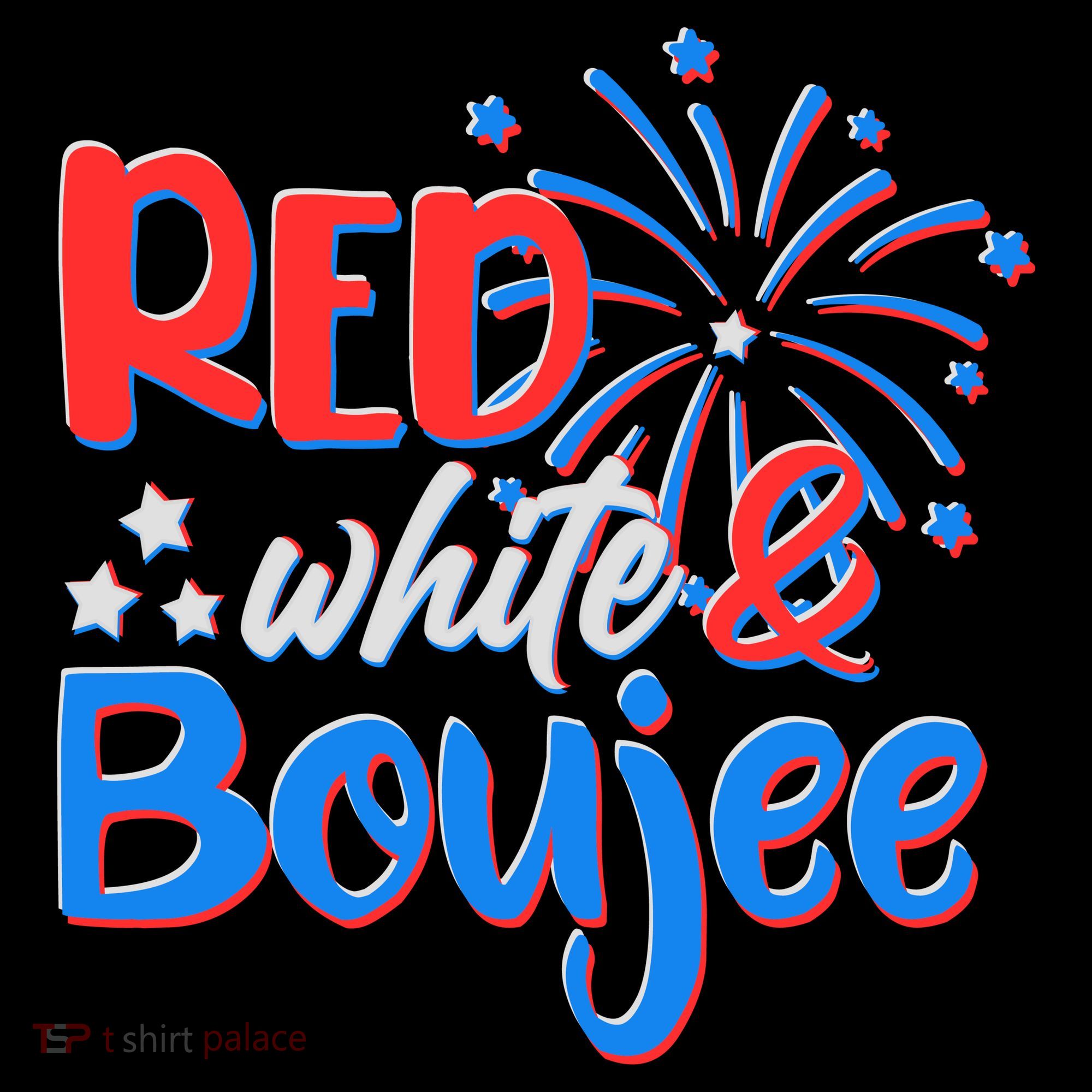 Red White And Boujee 4th of July Fireworks T-Shirt