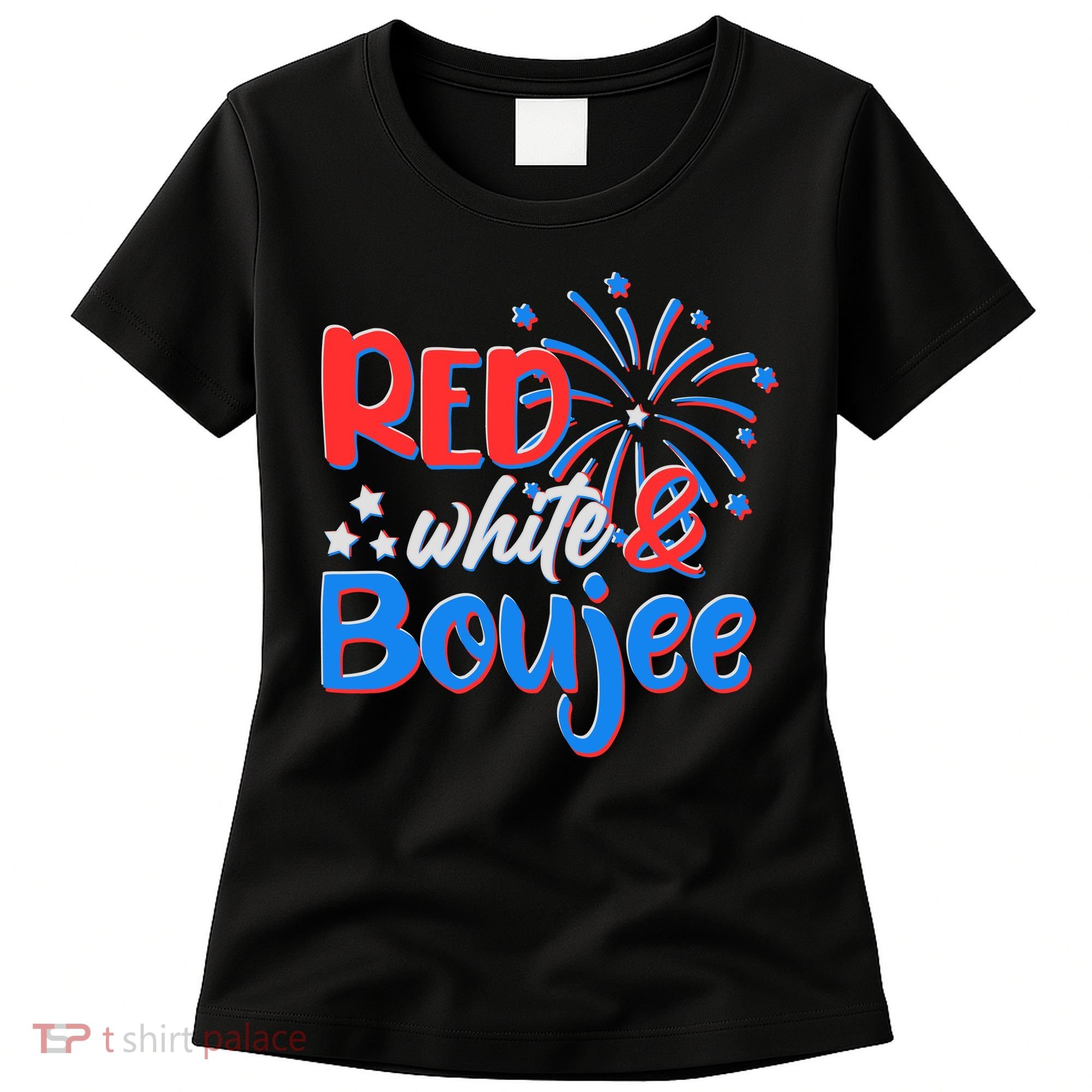 Red White And Boujee 4th of July Fireworks Women's T-Shirt