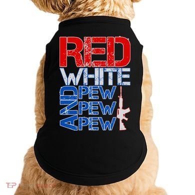Red White And Pew Pew Pew USA Guns Doggie Tank