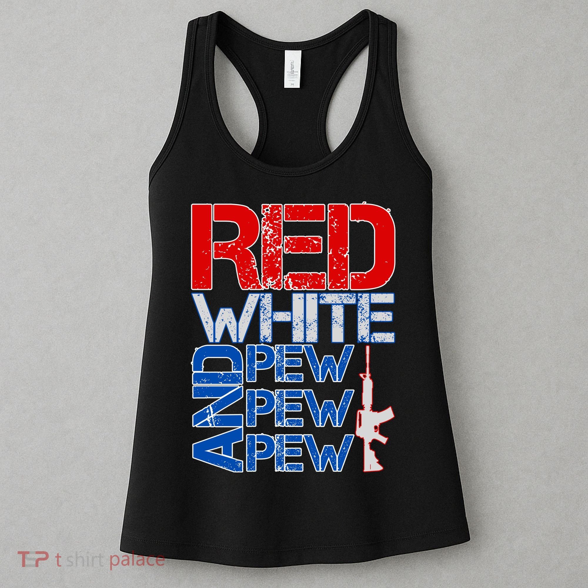 Red White And Pew Pew Pew USA Guns Women's Tank Top