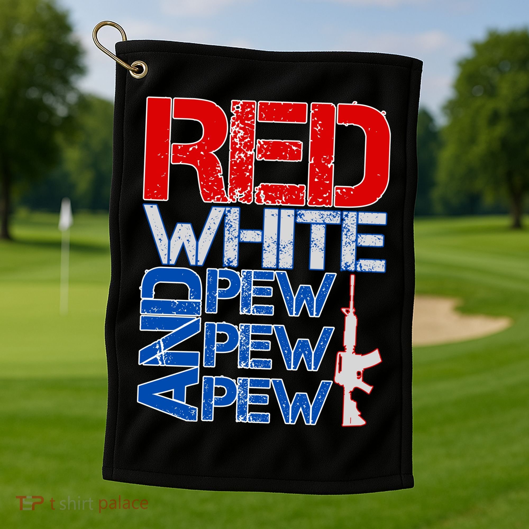 Red White And Pew Pew Pew USA Guns Golf Towel