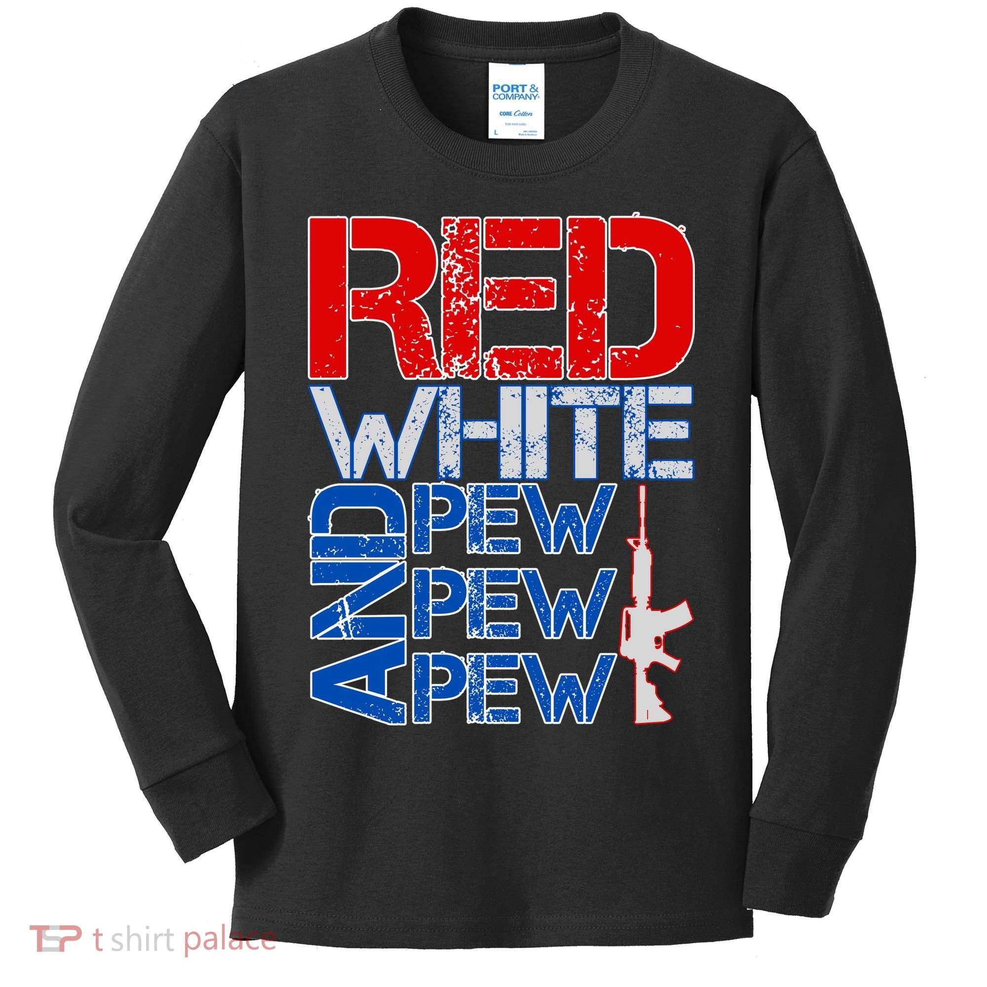Red White And Pew Pew Pew USA Guns Kids Long Sleeve Shirt