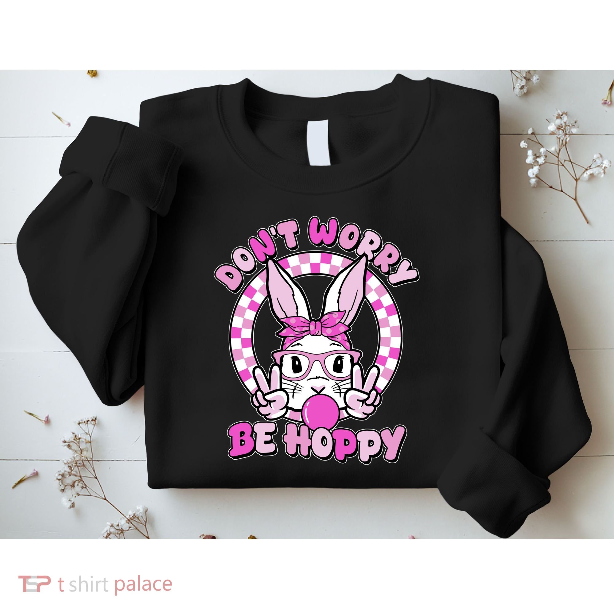 Retro Easter Dont Worry Be Hoppy Easter Bunny Rabbit Sweatshirt