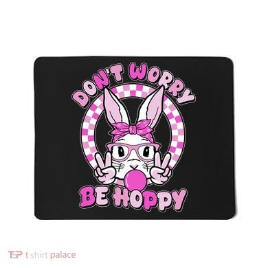 Retro Easter Dont Worry Be Hoppy Easter Bunny Rabbit Mousepad