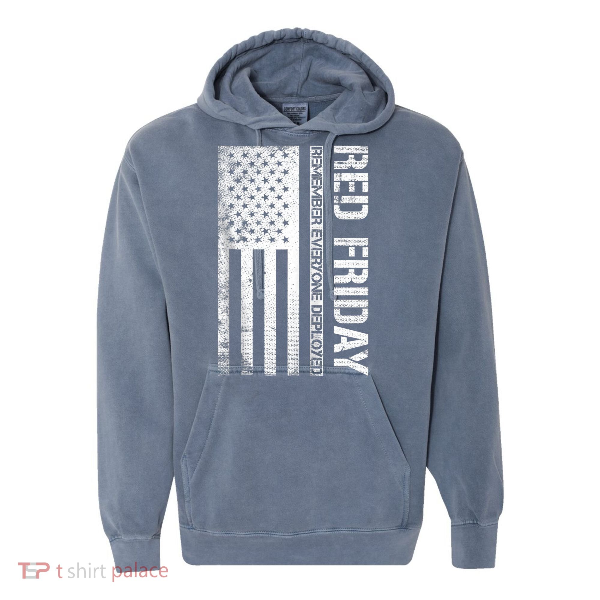 Remember Everyone Deployed Red Friday Zip Hoodie Comfort Colors Garment-Dyed Hooded Sweatshirt