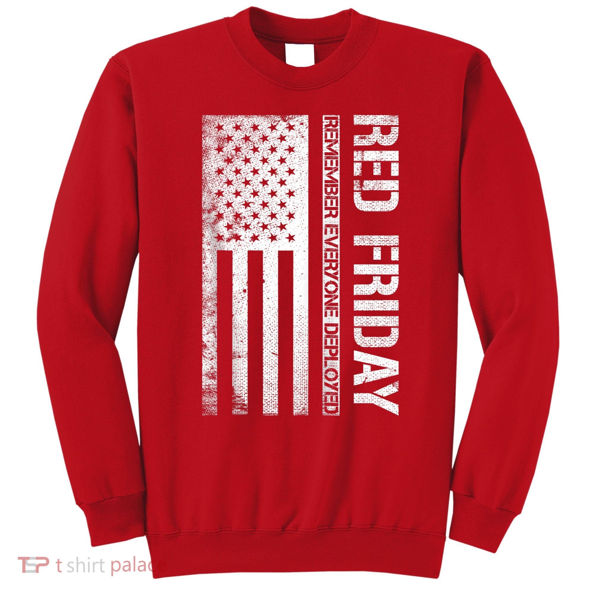 Remember Everyone Deployed Red Friday Zip Hoodie Sweatshirt