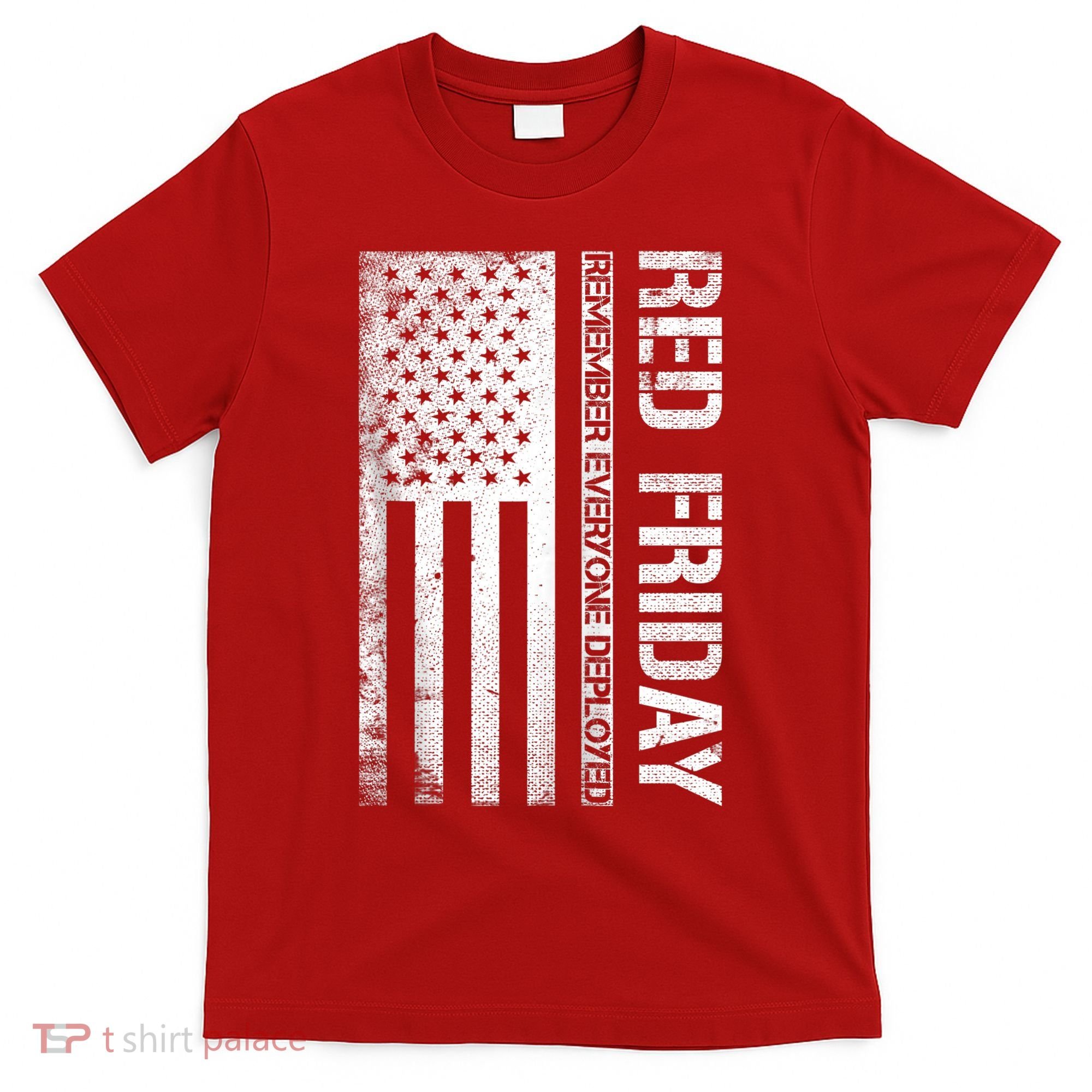 Remember Everyone Deployed Red Friday Zip Hoodie T-Shirt