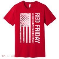Remember Everyone Deployed Red Friday Zip Hoodie Premium T-Shirt thumb 0